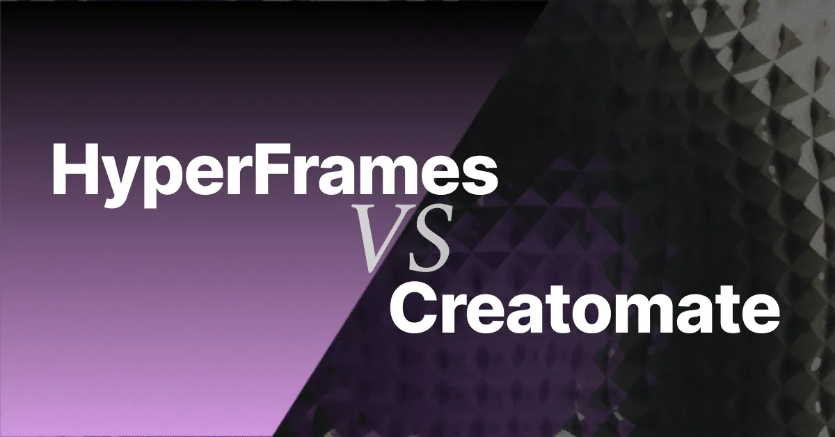 HyperFrames vs Creatomate (2026): Code-First HTML vs No-Code Template ...